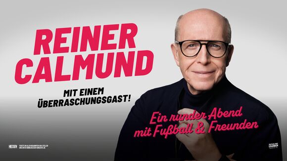 Reiner Calmund - Ein runder Abend mit Fußball & Freunden