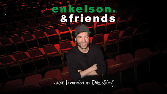 enkelson. & friends - Unter Freunden in Düsseldorf - Musik in bester Begleitung